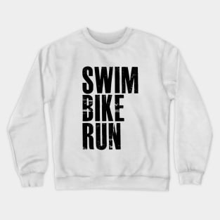 Swim Bike Run Crewneck Sweatshirt